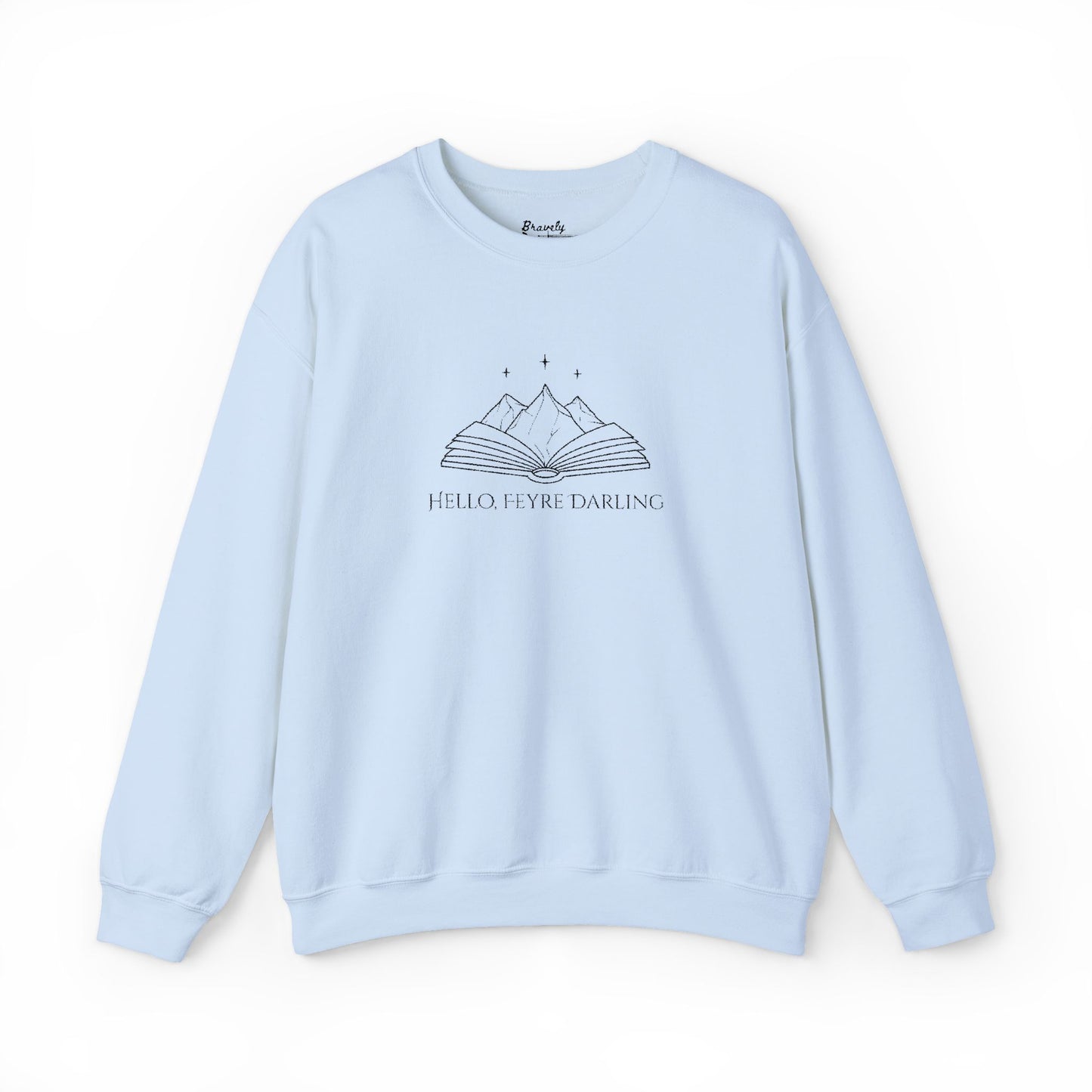 “Hello, Feyre Darling” ACOTAR-Inspired Embroidered Sweatshirt | Cozy Bookish Pullover for Fantasy Lovers