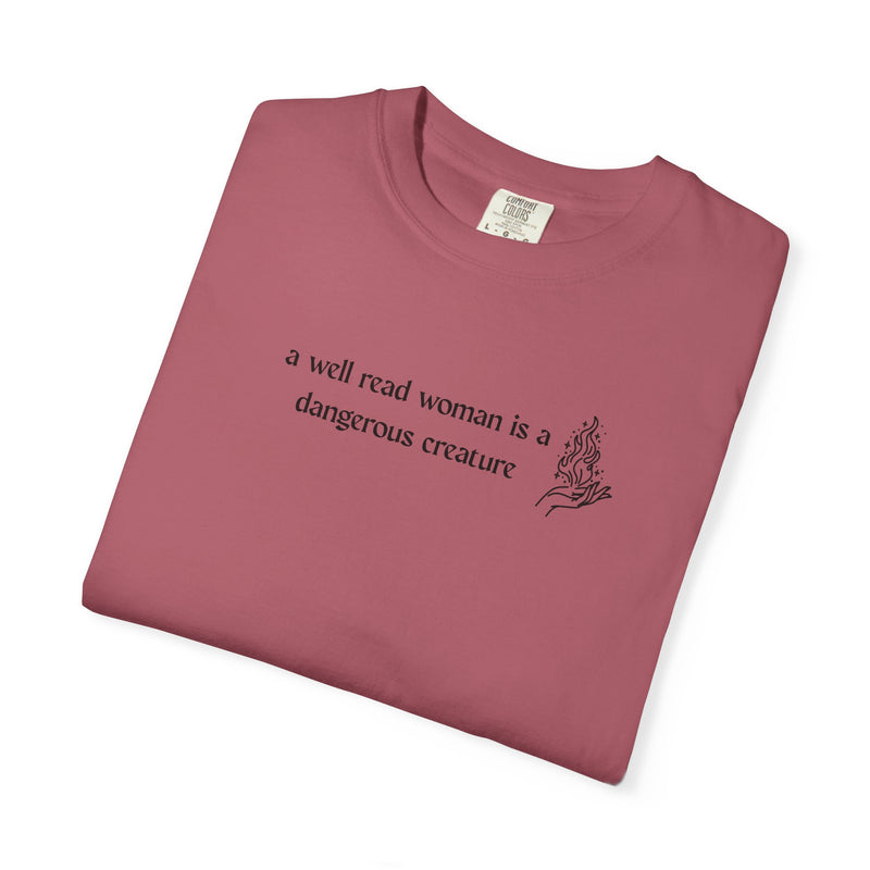 A Well-Read Woman Is A Dangerous Creature Tee-zoom-