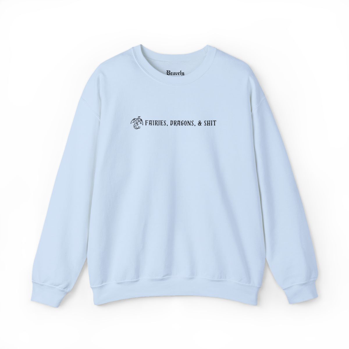 Fairies, Dragons & Shit Crewneck Sweatshirt – Fantasy Reader Aesthetic, Bookish Humor Pullover-zoom-1